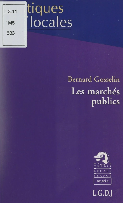 Les marchés publics - Bernard Gosselin - FeniXX réédition numérique