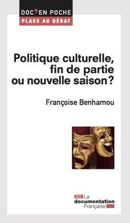 Politique culturelle, fin de partie ou nouvelle saison ?