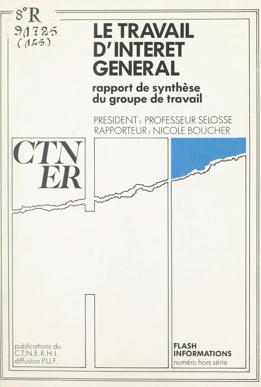 Le travail d'intérêt général -  Groupe de travail sur les travaux d'intérêt général et les alternatives à l'emprisonnement - FeniXX réédition numérique