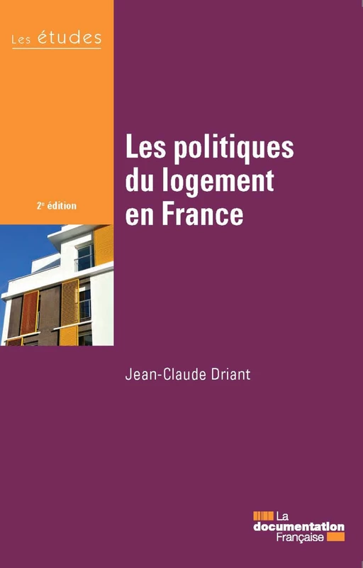 Les politiques du logement en France - Jean-Claude Driant - La Documentation française