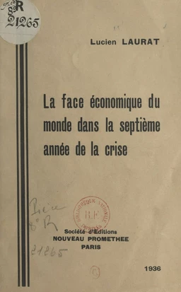 La face économique du monde dans la septième année de la crise