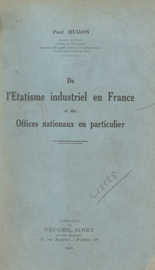 De l'étatisme industriel en France, et des offices nationaux en particulier - Paul Hugon - FeniXX réédition numérique