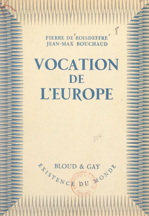 Vocation de l'Europe - Jean-Max Bouchaud, Pierre de Boisdeffre - FeniXX réédition numérique