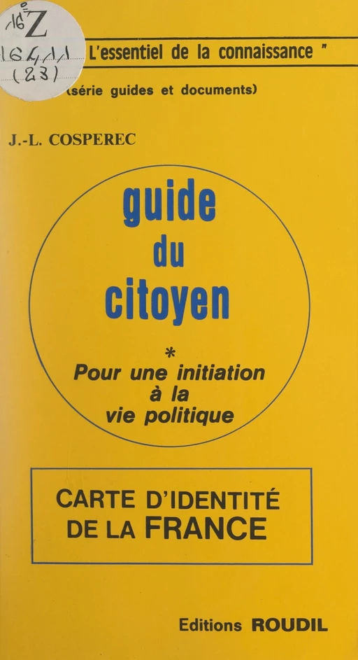 Guide du citoyen - Jean-Louis Cospérec - FeniXX réédition numérique