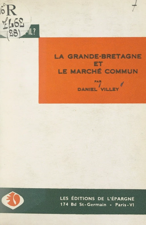 La Grande-Bretagne et le Marché commun - Daniel Villey - FeniXX réédition numérique