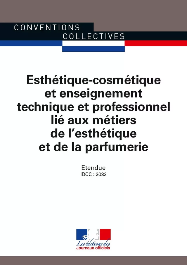 Esthétique-cosmétique et enseignement technique et professionnel lié aux métiers de l'esthétique et de la parfumerie - Journaux Officiels - Journaux officiels