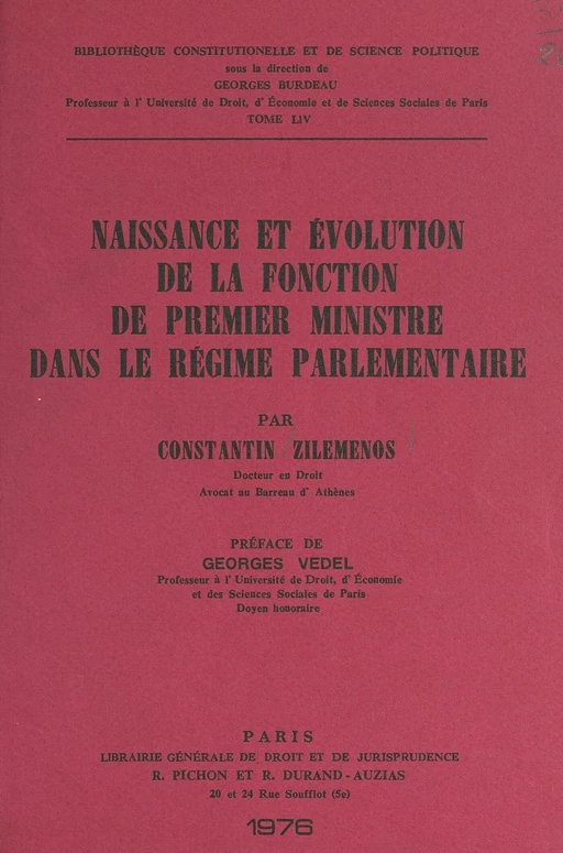 Naissance et évolution de la fonction de Premier ministre dans le régime parlementaire - Constantin Zilemenos - FeniXX réédition numérique