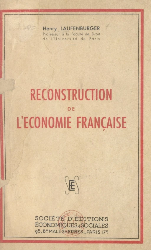 Reconstruction de l'économie française - Henry Laufenburger - FeniXX réédition numérique