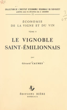 Économie de la vigne et du vin (2). Le vignoble saint-émilionnais