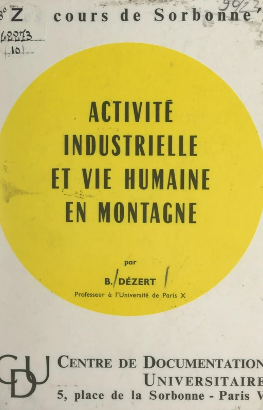 Activité industrielle et vie humaine en montagne - Bernard Dézert - FeniXX réédition numérique