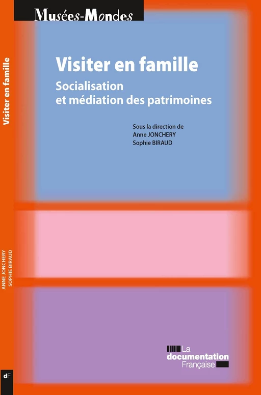 Visiter en famille - Ministère de la Culture Et de la Communication - La Documentation française