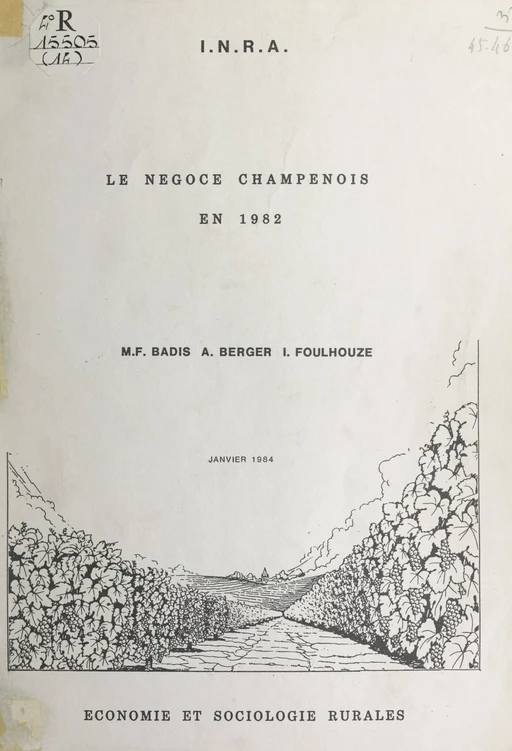 Le négoce champenois en 1982 - Marie-Françoise Badis, Alain Berger, Inès Foulhouze - FeniXX réédition numérique