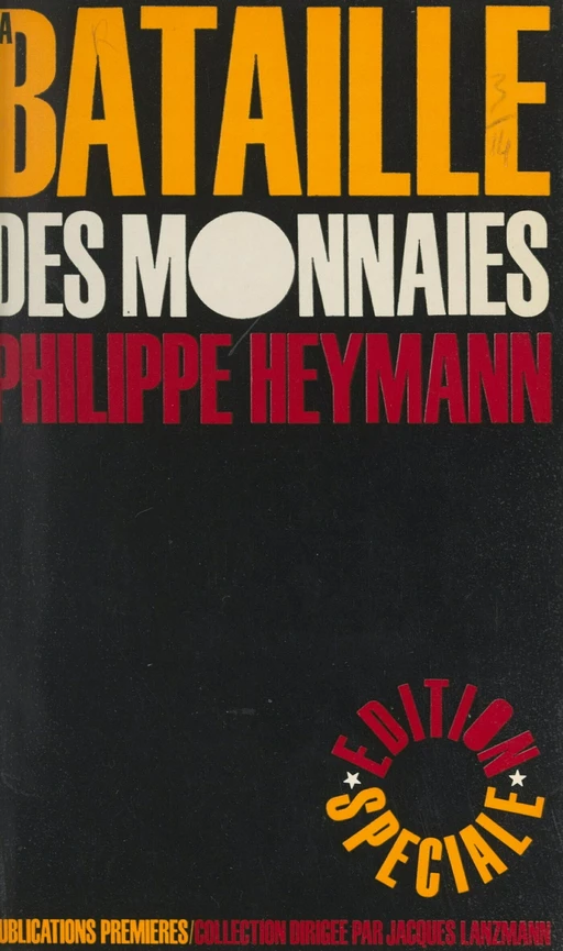 La bataille des monnaies - Philippe Heymann,  Édition spéciale - FeniXX réédition numérique