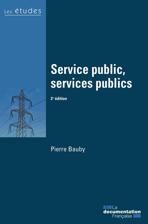 Service public, services publics - Pierre Bauby - La Documentation française