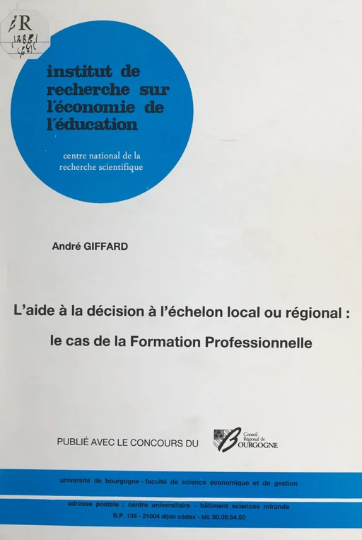 L'aide à la décision à l'échelon local ou régional : le cas de la formation professionnelle - André Giffard - FeniXX réédition numérique