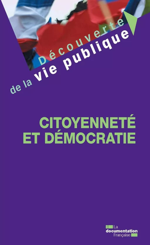 Citoyenneté et démocratie - la Documentation Française, Christian Le Bart - La Documentation française