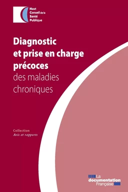 Diagnostic et prise en charge précoces des maladies chroniques