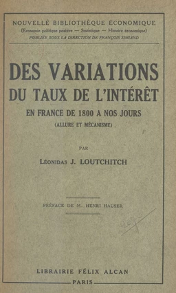 Des variations du taux de l'intérêt en France de 1800 à nos jours (allure et mécanisme)