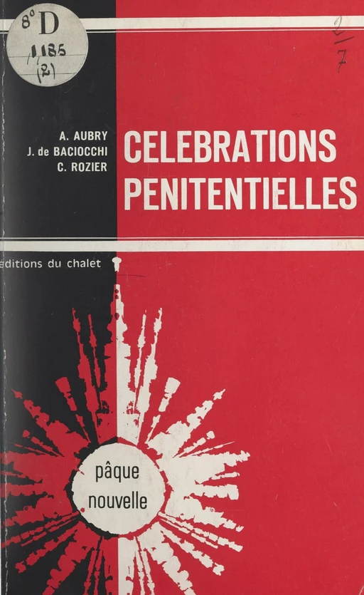 Célébrations pénitentielles - André Aubry, Joseph de Baciocchi, Claude Rozier - FeniXX réédition numérique