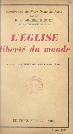 L'Église, liberté du monde (6). La liberté des enfants de Dieu