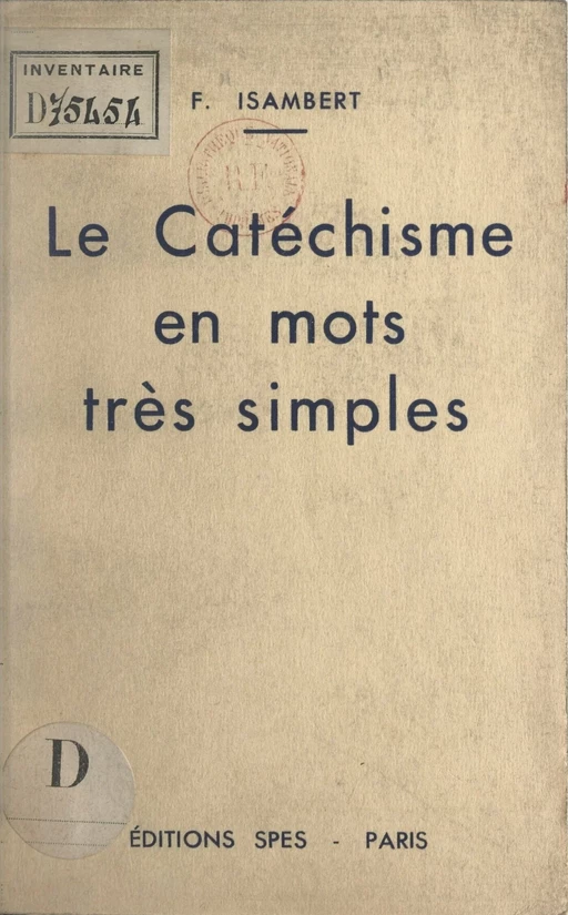 Le catéchisme en mots très simples - François Isambert - FeniXX réédition numérique