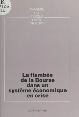 La flambée de la Bourse dans un système économique en crise