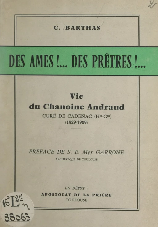 Des âmes !... des prêtres !... - Casimir Barthas - FeniXX réédition numérique