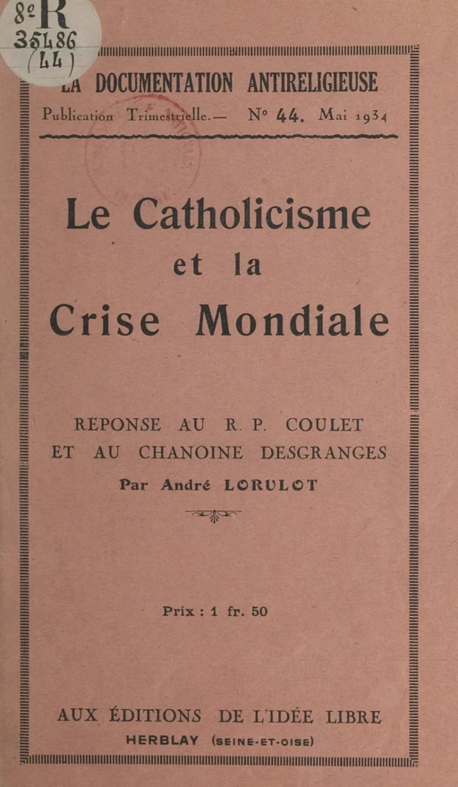 Le catholicisme et la crise mondiale - André Lorulot - FeniXX réédition numérique