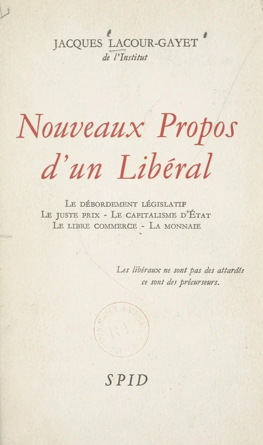 Nouveaux propos d'un libéral - Jacques Lacour-Gayet - FeniXX réédition numérique