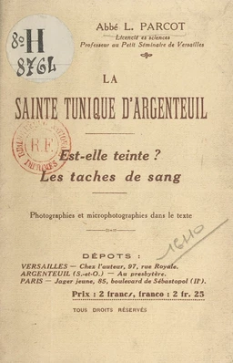 La Sainte Tunique d'Argenteuil : est-elle teinte, les taches de sang ?