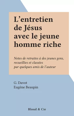 L'entretien de Jésus avec le jeune homme riche