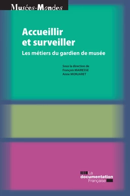 Accueillir et surveiller