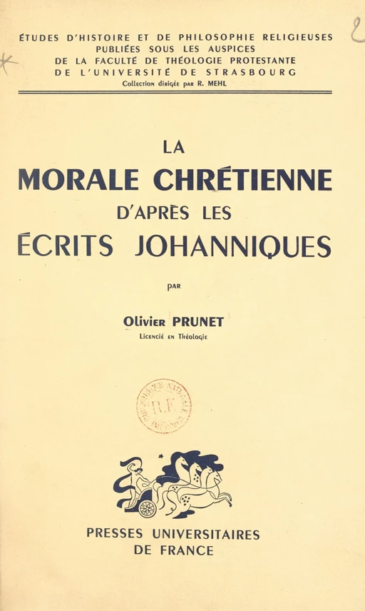 La morale chrétienne d'après les écrits johanniques (Évangile et Épîtres) - Olivier Prunet - FeniXX réédition numérique