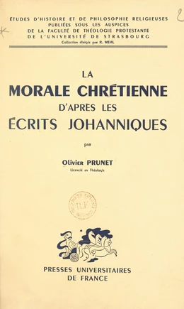 La morale chrétienne d'après les écrits johanniques (Évangile et Épîtres)