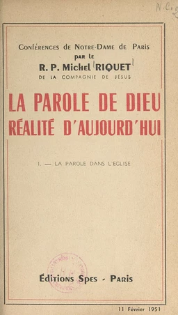 La parole de Dieu, réalité d'aujourd'hui (1). La parole dans l'Église