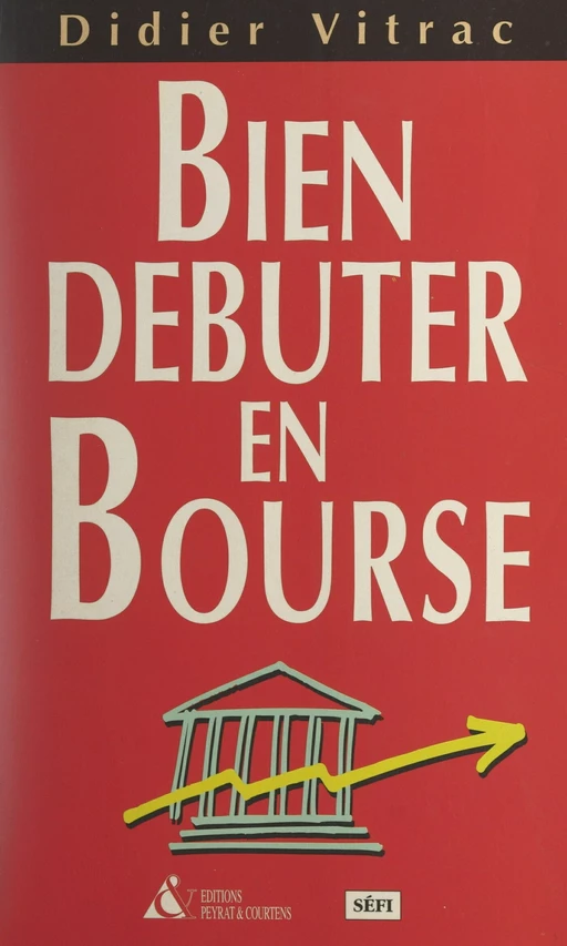 Bien débuter en Bourse - Didier Vitrac - FeniXX réédition numérique