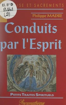 Conduits par l'esprit