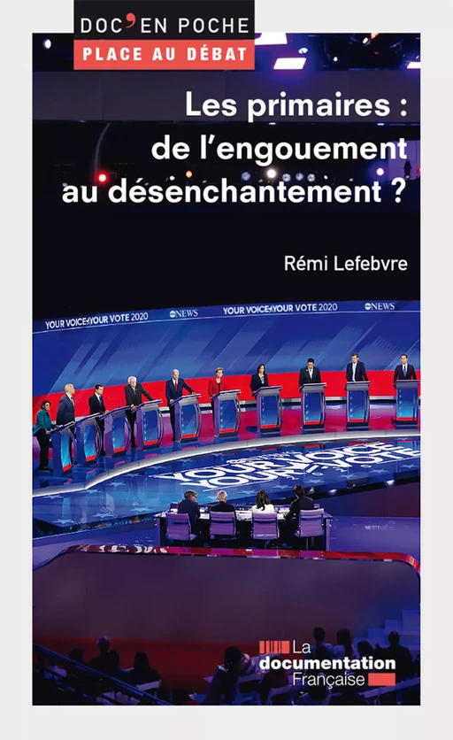 Les primaires : de l'engouement au désenchantement ? - la Documentation Française, Rémi Lefebvre - La Documentation française