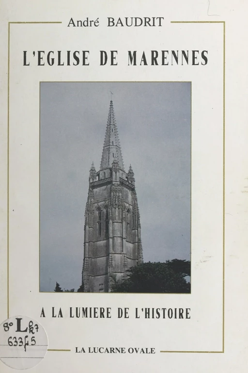 L'église de Marennes à la lumière de l'Histoire - André Baudrit - FeniXX réédition numérique