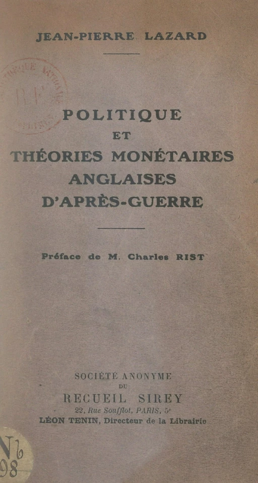 Politique et théories monétaires anglaises d'après-guerre - Jean-Pierre Lazard - FeniXX réédition numérique