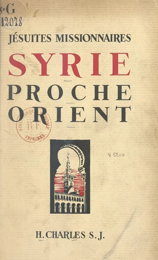 Jésuites missionnaires. Syrie, Proche-Orient - Henri Charles - FeniXX réédition numérique