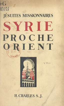 Jésuites missionnaires. Syrie, Proche-Orient