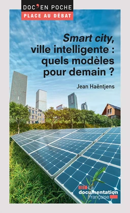 Smart city, ville intelligente : quels modèles pour demain ?