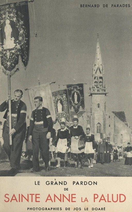 Le grand pardon de Sainte Anne la Palud - Bernard de Parades - FeniXX réédition numérique