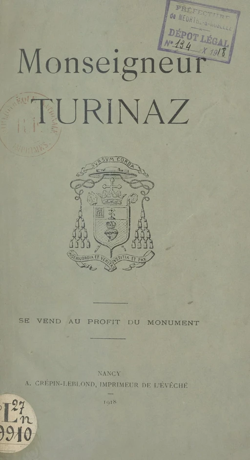 Monseigneur Turinaz - H. Blaise, J. Chapelier, Charles-Joseph-Eugène de La Celle, Léon Mirman, Louis Simon, Charles-François Turinaz - FeniXX réédition numérique