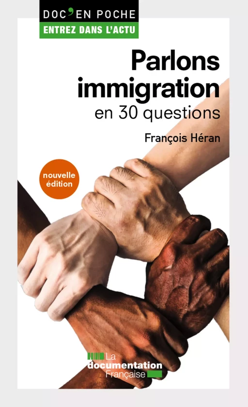 Parlons immigration en 30 questions - François Héran, la Documentation Française - La Documentation française