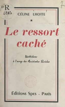 Le ressort caché