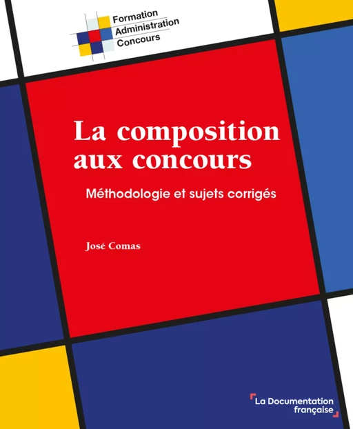 La composition aux concours - la Documentation Française, José Comas - La Documentation française