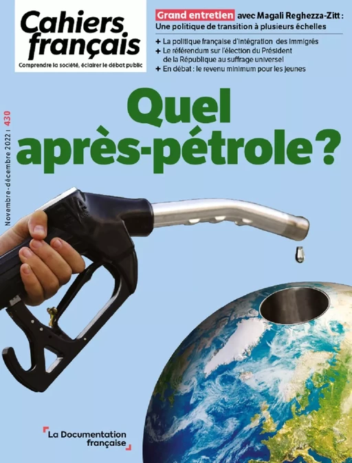 Cahiers français : Quel après-pétrole ? - n°430 - Laurent Durain, Jean-Pierre Favennec, Ines Bouacida, Julien DAMON - La Documentation française