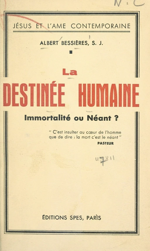 La destinée humaine, immortalité ou néant ? - Albert Bessières - FeniXX réédition numérique